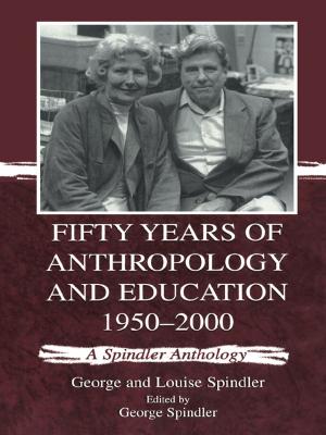 Cover of the book Fifty Years of Anthropology and Education 1950-2000 by David Sagiv
