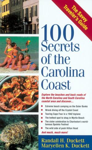 Cover of the book 100 Secrets of the Carolina Coast by Jack Countryman