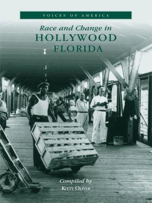 Cover of the book Race and Change in Hollywood, Florida by F. Carroll McMahan