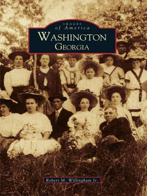Cover of the book Washington, Georgia by Susan L. Glen, Warrenton-Hammond Historical Society