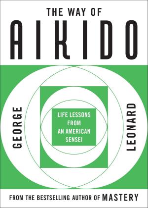 Cover of the book The Way of Aikido by Niall Ferguson