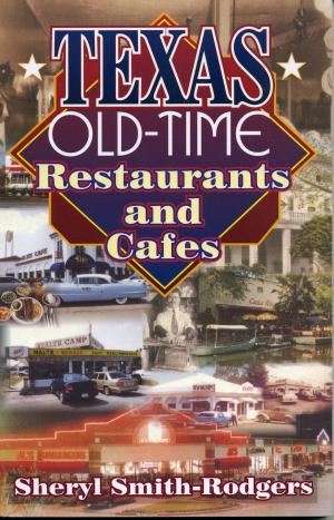 Cover of the book Texas Old-Time Restaurants & Cafes by Robert Menchin
