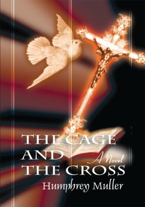 Cover of the book The Cage and the Cross by Ascyna Talking Raven, Ricki Reynolds, Naveen Varshneya, Al Diaz, Jeni Lynn Allen, Marisol Dennis, Ashish Paul