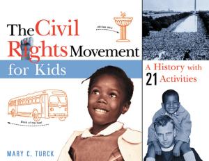Cover of the book The Civil Rights Movement for Kids by Brandon Marie Miller