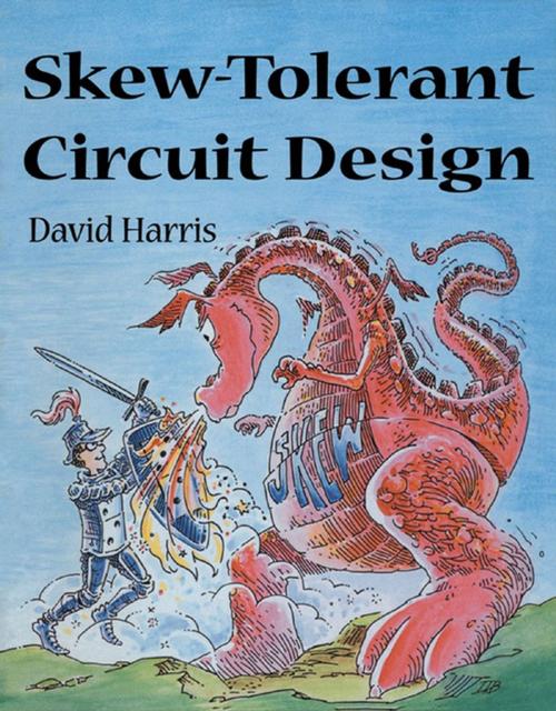 Cover of the book Skew-Tolerant Circuit Design by David Harris, Elsevier Science