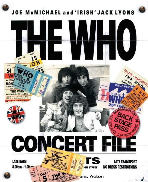 Cover of the book The Who: Concert File by Joe McMichael, Jack Lyons, Music Sales Limited