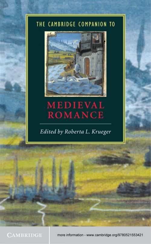 Cover of the book The Cambridge Companion to Medieval Romance by , Cambridge University Press