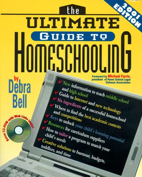 Cover of the book The Ultimate Guide to Homeschooling: Year 2001 Edition by Debra Bell, Thomas Nelson
