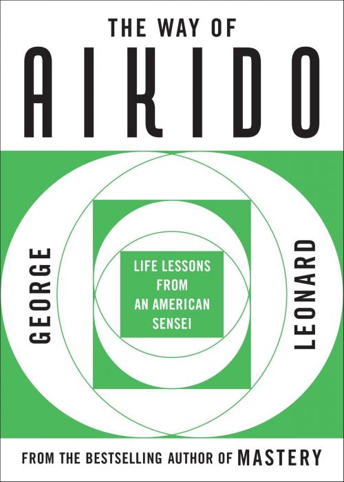 Cover of the book The Way of Aikido by George Leonard, Penguin Publishing Group