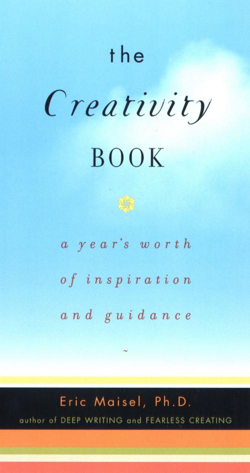Cover of the book The Creativity Book by Eric Maisel, Penguin Publishing Group