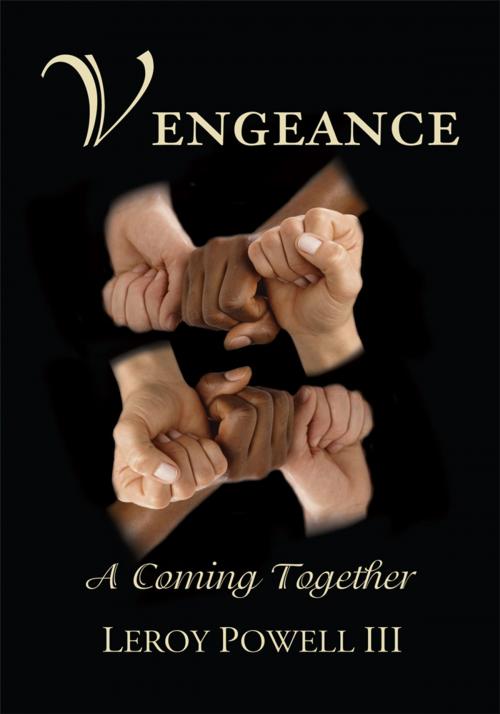Cover of the book Vengeance by LeRoy Powell III, iUniverse