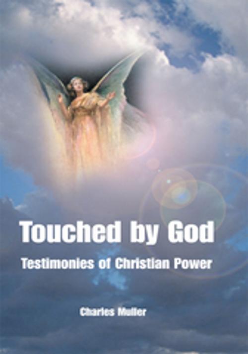 Cover of the book Touched by God by Charles Muller, iUniverse