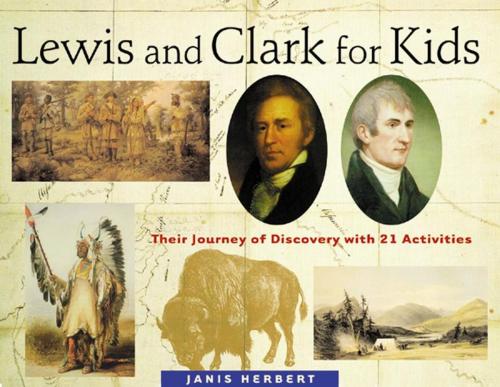 Cover of the book Lewis and Clark for Kids by Janis Herbert, Chicago Review Press