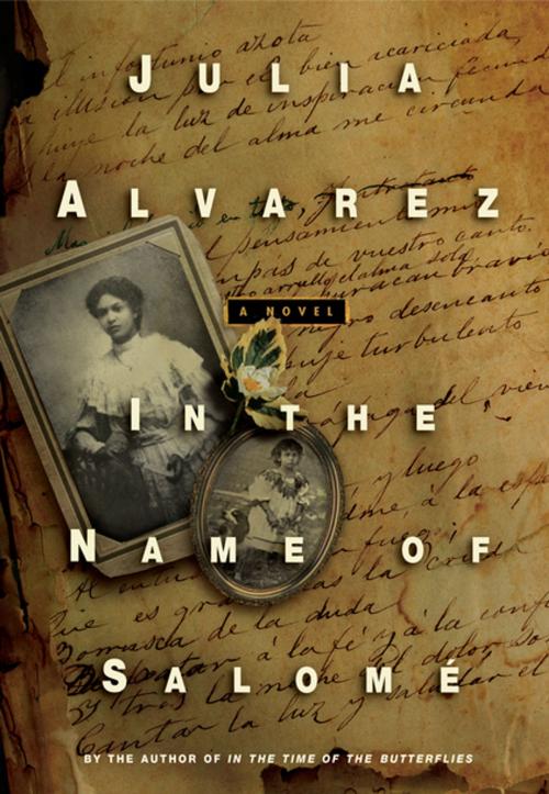 Cover of the book In the Name of Salome by Julia Alvarez, Algonquin Books