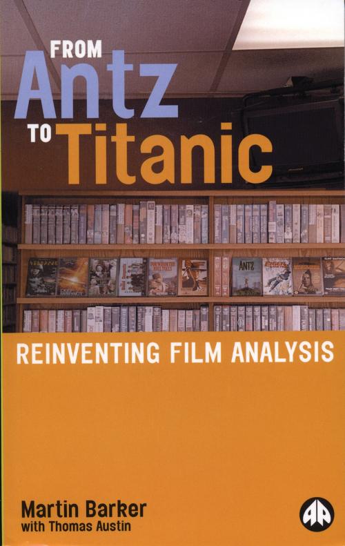 Cover of the book From Antz to Titanic by Martin Barker, Thomas Austin, Pluto Press