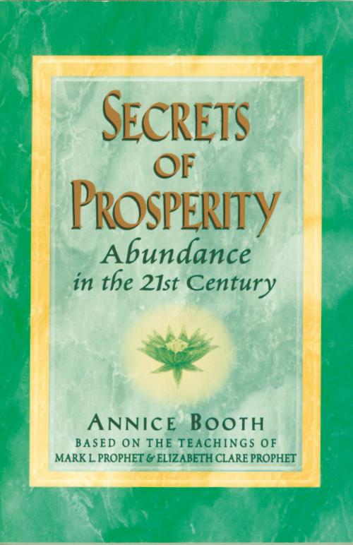 Cover of the book Secrets of Prosperity by Annice Booth, Summit University Press