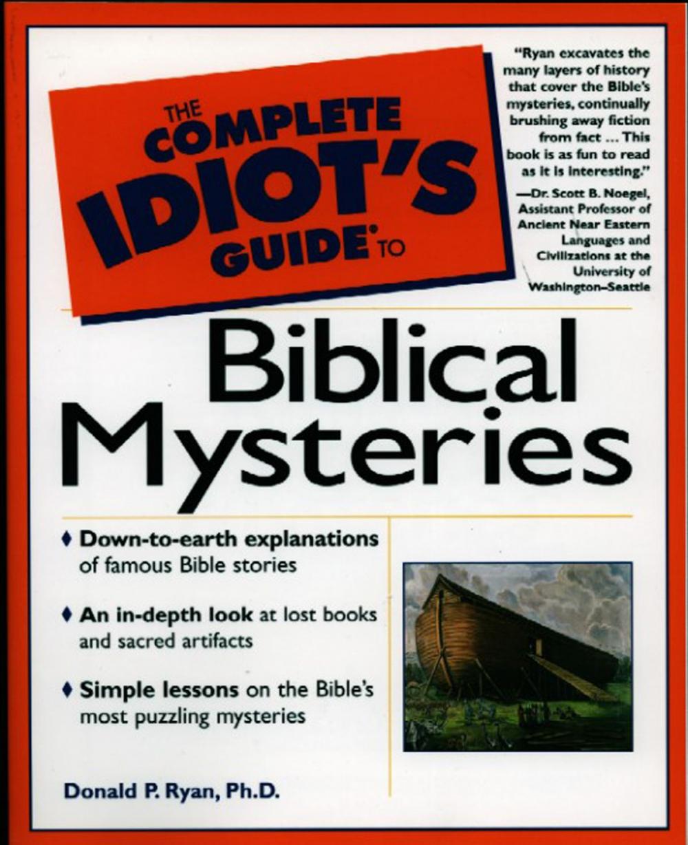 Big bigCover of The Complete Idiot's Guide to Biblical Mysteries