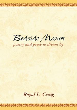 Book cover of Bedside Manor: Poetry & Prose to Dream By