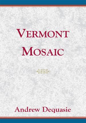 Cover of the book Vermont Mosaic by Marion D. Skeete