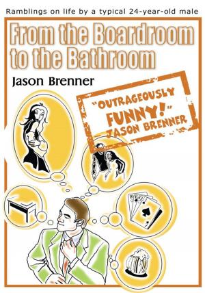 Cover of the book From the Boardroom to the Bathroom by Dia Lynne Cardo