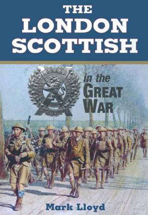 Cover of the book The London Scottish in the Great War by Ian Blackwell