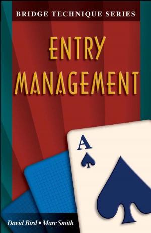 Cover of the book The Bridge Technique Series 1: Entry Management by David Bird