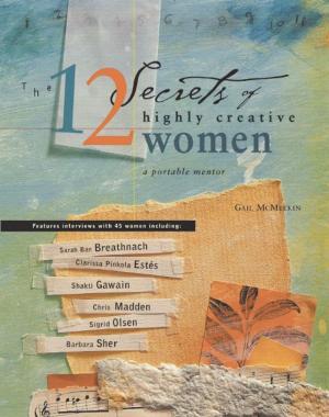 Book cover of The 12 Secrets of Highly Creative Women: A Portable Mentor