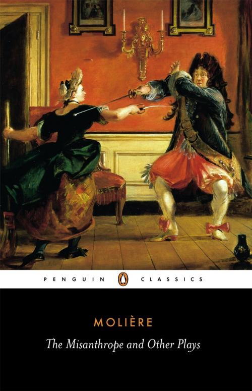 Cover of the book The Misanthrope and Other Plays by Jean-Baptiste Moliere, Penguin Books Ltd