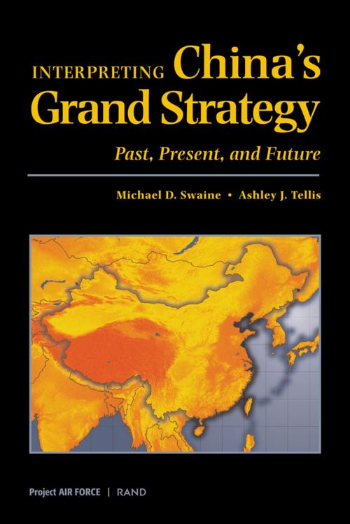 Cover of the book Interpreting China's Grand Strategy by Michael D. Swaine, Sara A. Daly, Peter W. Greenwood, RAND Corporation