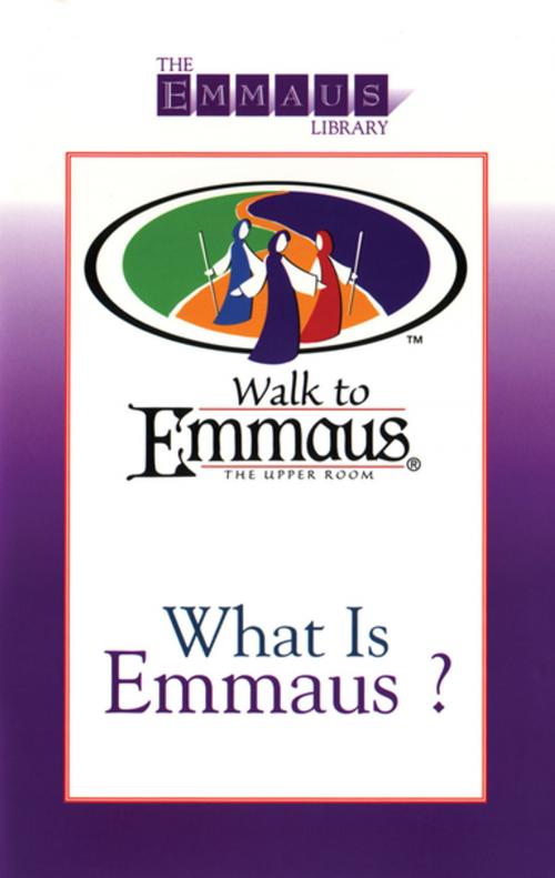 Cover of the book What is Emmaus? by Stephen D. Bryant, Upper Room