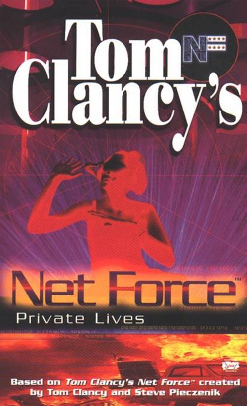 Cover of the book Tom Clancy's Net Force: Private Lives by Tom Clancy, Steve Pieczenik, Bill McCay, Penguin Publishing Group