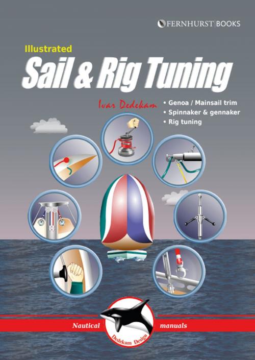 Cover of the book Illustrated Sail & Rig Tuning by Ivar Dedekam, Fernhurst Books Limited