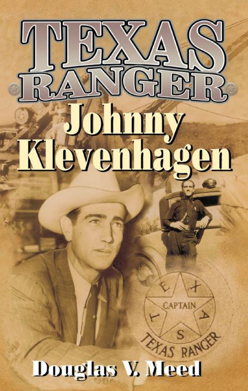 Cover of the book Texas Ranger Johnny Klevenhagen by Douglas V. Meed, Taylor Trade Publishing