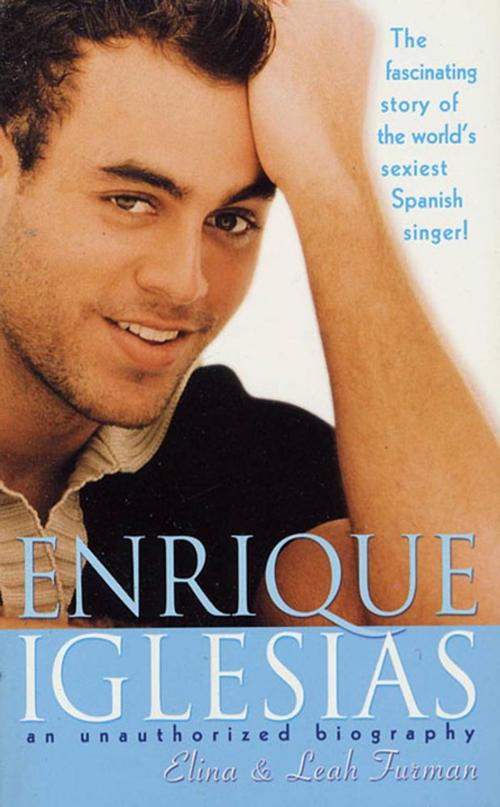 Cover of the book Enrique Iglesias by Elina Furman, Leah Furman, St. Martin's Press