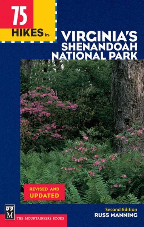 Cover of the book 75 Hikes in Virginia Shenandoah National Park by Russ Manning, Mountaineers Books
