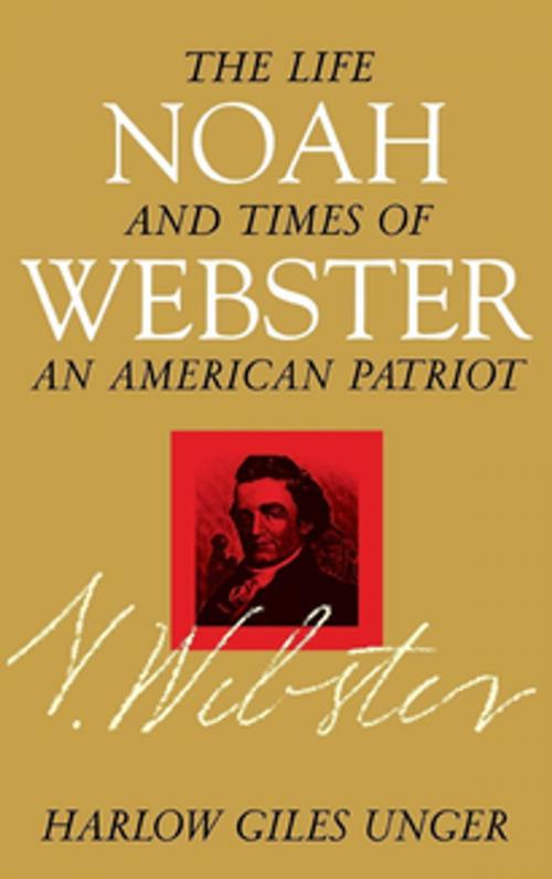 Cover of the book Noah Webster by Harlow Giles Unger, Turner Publishing Company