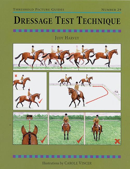 Cover of the book DRESSAGE TEST TECHNIQUES by JUDY HARVEY, Quiller