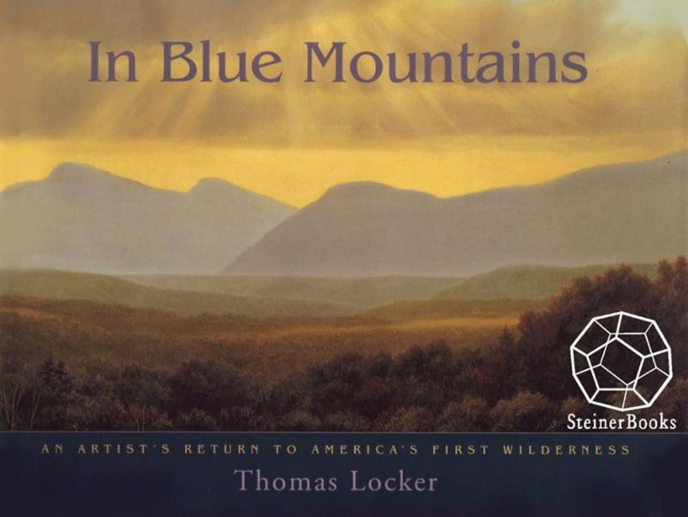 Big bigCover of In Blue Mountains: An Artist's Return to America's First Wilderness