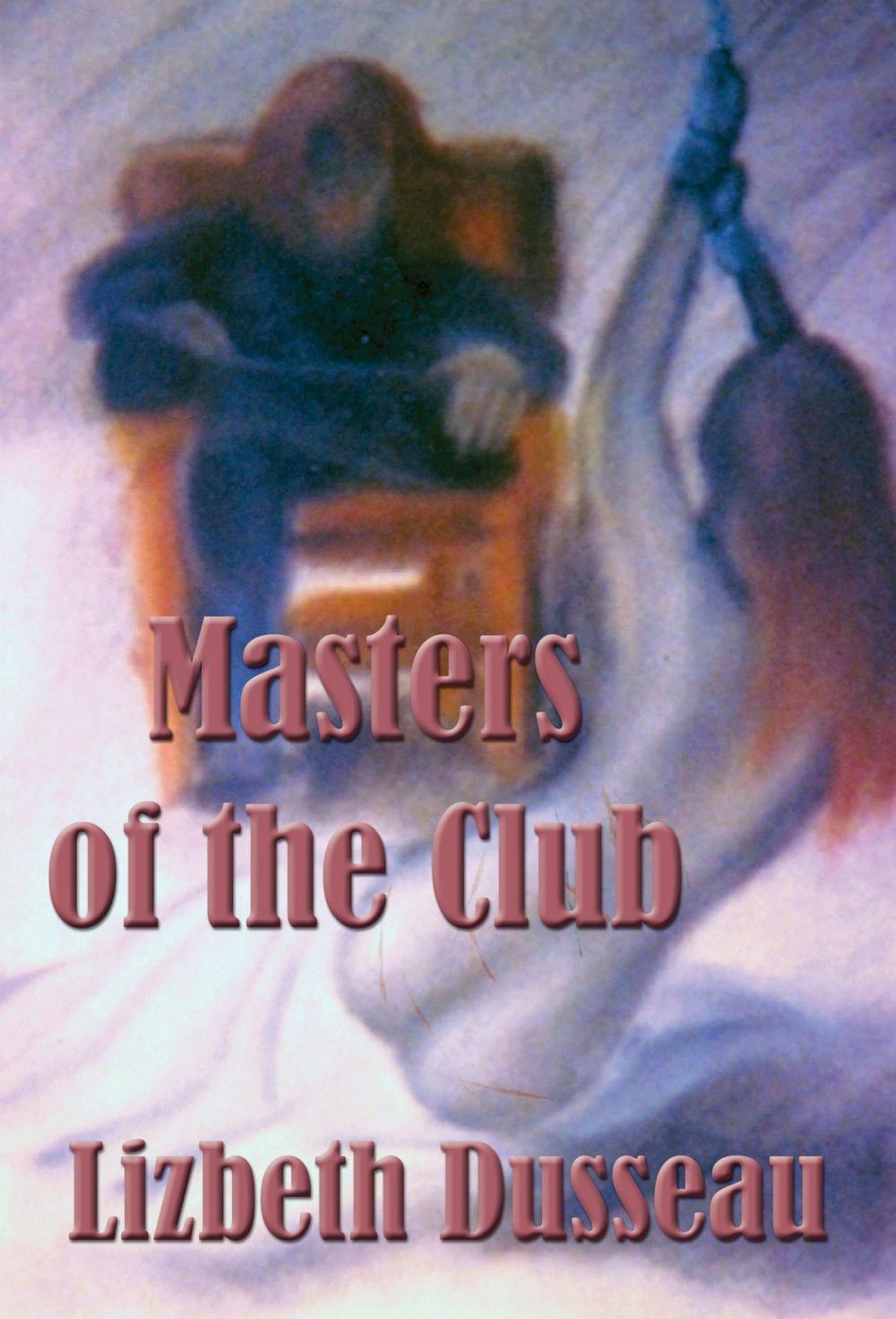 Big bigCover of Masters of the Club