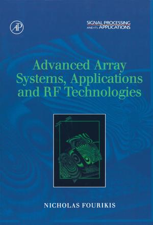 Cover of the book Advanced Array Systems, Applications and RF Technologies by Jayanta Bhattacharya, Subhabrata Dev, Bidus Das