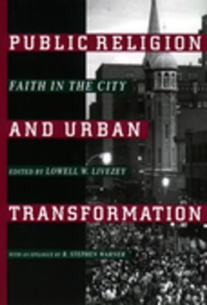 Cover of the book Public Religion and Urban Transformation by Takeyuki Tsuda