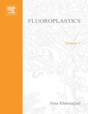 Cover of the book Fluoroplastics, Volume 1 by Alex A. Kaufman, Michael Oristaglio, Dimitry Alekseev