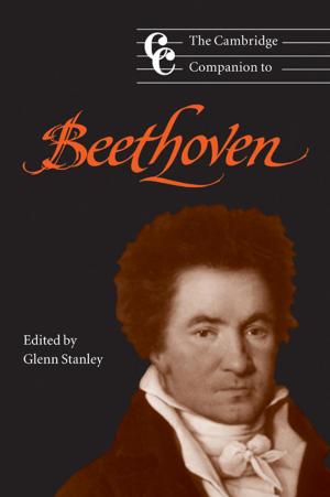 Cover of the book The Cambridge Companion to Beethoven by Dr Alexander Beecroft