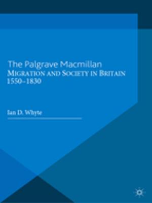 Cover of the book Migration and Society in Britain, 1550-1830 by Sarah Banks