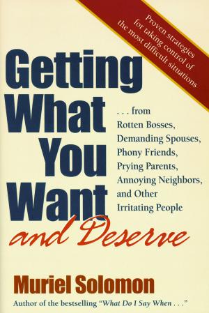 Cover of the book Getting What You Want (and Deserve) by Cash Luna