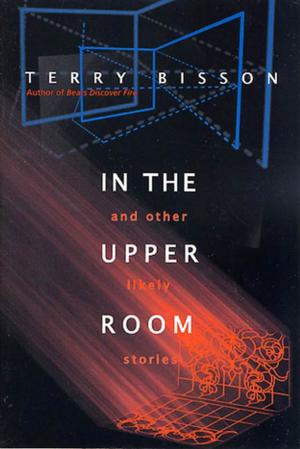 Cover of the book In the Upper Room and Other Likely Stories by Gene Wolfe