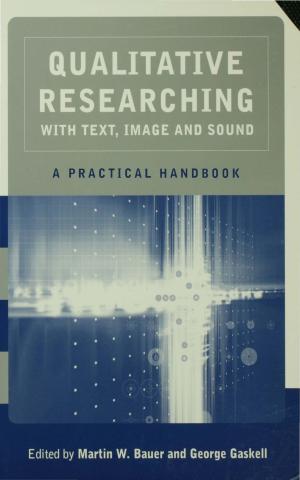 Cover of the book Qualitative Researching with Text, Image and Sound by Max Adams