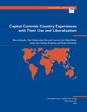 Cover of the book Capital Controls: Country Experiences with Their Use and Liberalization by May Ms. Khamis, A. Mr. Senhadji Semlali, Gabriel Mr. Sensenbrenner, Francis Kumah, Maher Hasan, Ananthakrishnan Prasad