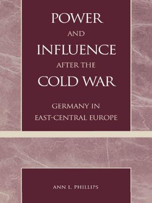 Cover of the book Power and Influence after the Cold War by Margaret E. Gross, Patricia Livingston
