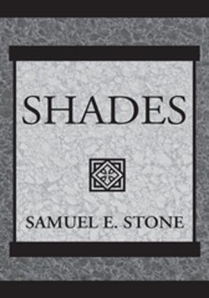 Cover of the book Shades by Dr. Tommijean Thomas, Benjamin A. Thomas B.S.